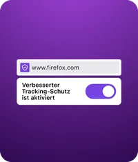 Adressleiste mit „www.firefox.com“  und Hinweis „Verbesserter Tracking-Schutz ist aktiviert“ mit aktivem Schalter.