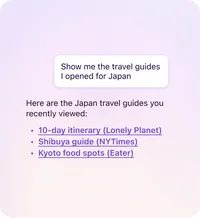 Smart window: Show me the travel guides I opened for Japan